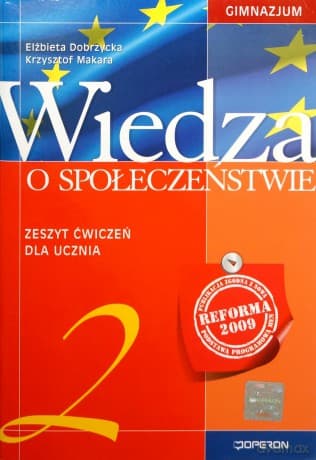 Wiedza o społeczeństwie GIMN kl.1-3 ćwiczenia cz.2 - Elżbieta Dobrzycka,Krzysztof Makara