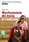 Wiedza o społeczeństwie Wychowanie do życia w rodzinie GIMN kl.2 ćwiczenia - Maria Urban