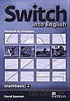 Język angielski Switch into English 2 ćwiczenia GIMN - David Spencer