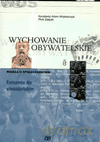 Wiedza o społeczeństwie Wychowanie obywatelskie GIMN kl.1-3 ćwiczenia - Konstanty Wojtaszczyk, Piotr Załęski