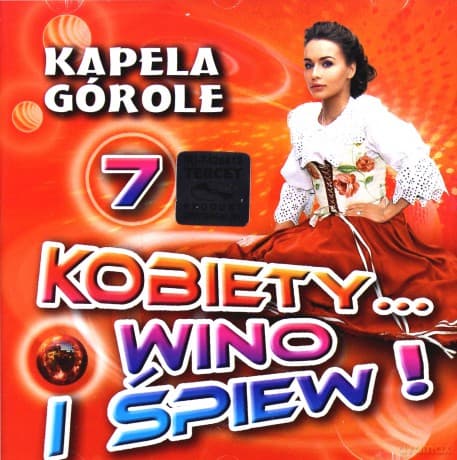 Kapela Górole: Kobiety, wino i śpiew 7