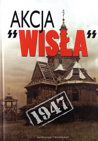 Akcja "Wisła" 1947