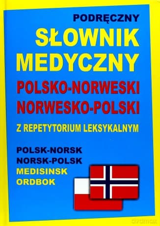 Podręczny Słownik Medyczny Polsko-Norweski / Norwesko-Polski z Repetytorium Leksykalnym - Monika Tiepner