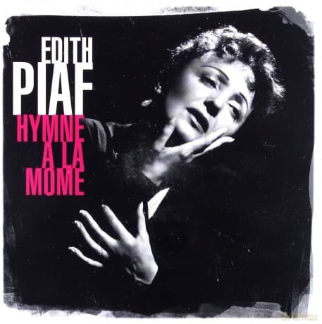 Edith Piaf: Best Of L'hymne A La Mome
