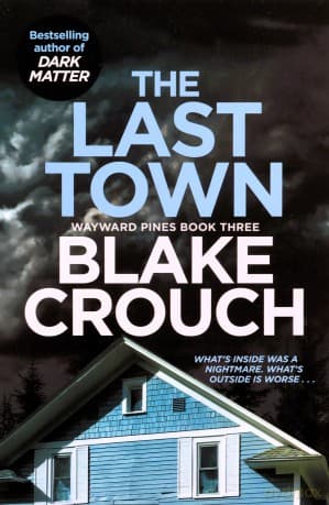 Last Town - Blake Crouch
