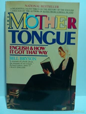 Mother Tongue The - Bill Bryson