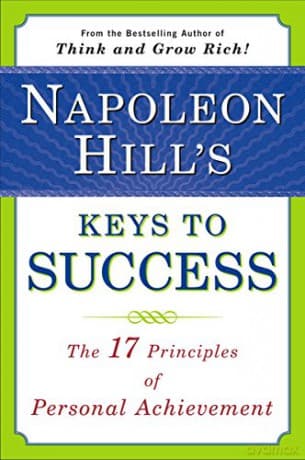 Napoleon Hills Keys Success - Napoleon Hill