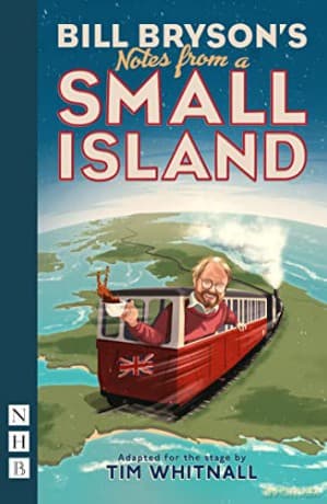 Notes From A Small Island - Bill Bryson
