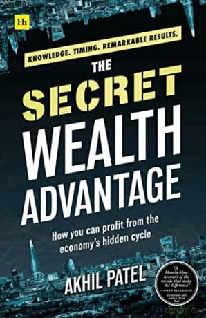 Secret Wealth Advantage - Akhil Patel