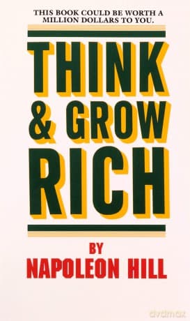 Think & Grow Rich - Napoleon Hill