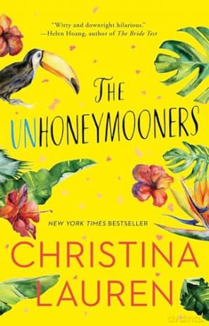 Unhoneymooners - Christina Lauren