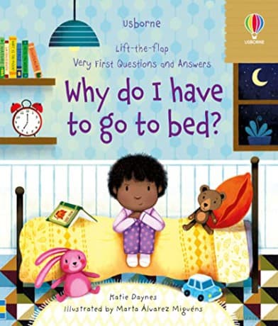 Why Do I Have To Go To Bed - Katie Daynes