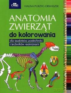 Anatomia zwierzat do kolorowania. Dla stud.zoo - Halina Purzyc-Orwaszer
