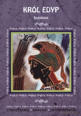 Król Edyp Opracowanie - Sofokles