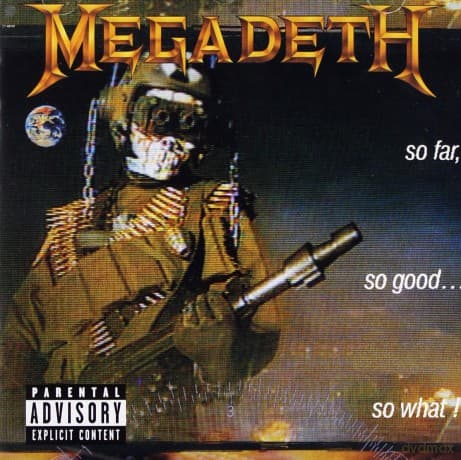 Megadeth: So Far, So Good, So What