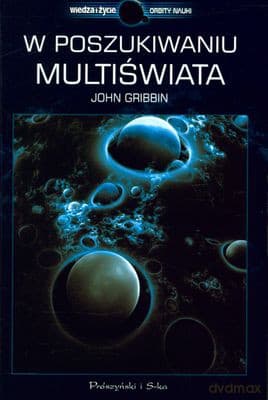 W Poszukiwaniu Multiświata - John Gribbin