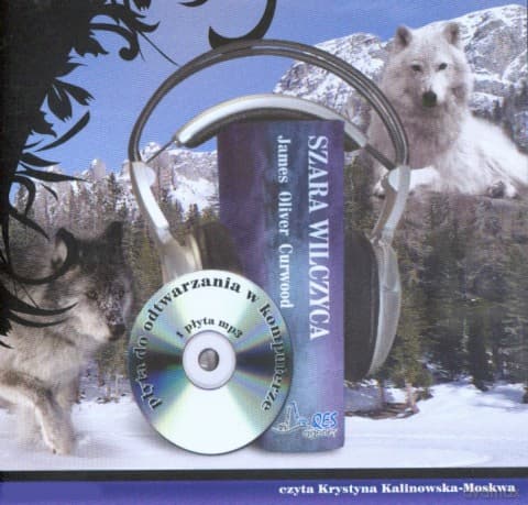 Szara Wilczyca - James Oliver Curwood