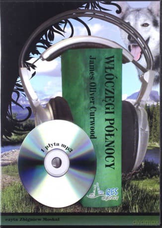 Włóczęgi Północy - James Oliver Curwood