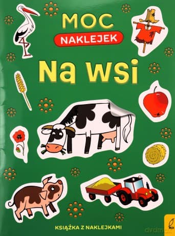 Książeczka Moc naklejek. Na wsi.