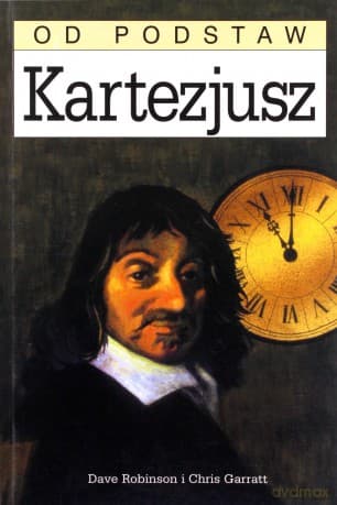 Kartezjusz od podstaw - Chris Garratt, Dave Robinson