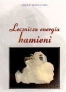 Lecznicza energia kamieni - Ewa Katarzyna Tabis