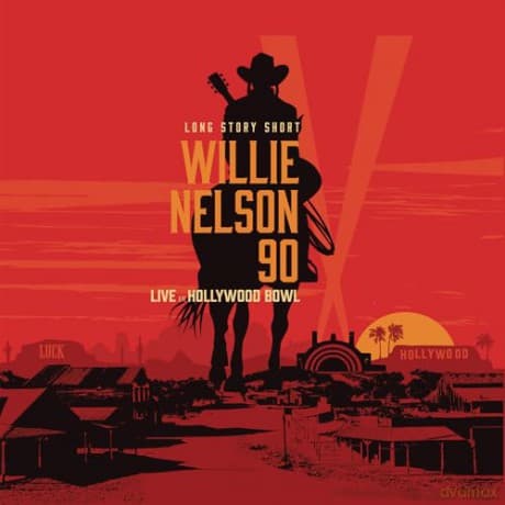 Willie Nelson: Long Story Short: Willie Nelson 90: Live At The Hollywood Bowl Vol. 1