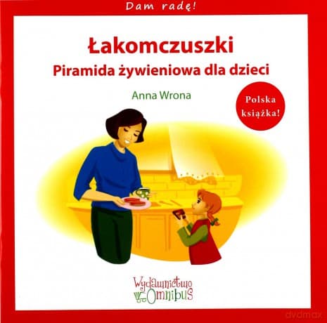 Łakomczuszki. Dam radę! - Anna Wrona