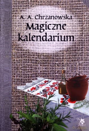 Magiczne kalendarium - Alla Alicja Chrzanowska