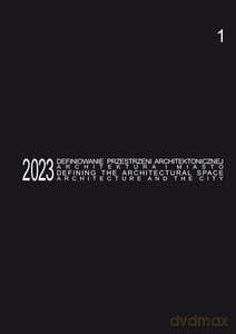 Defining the Architectural Space, 2023 vol. 1 - Tomasz red. Kozłowski
