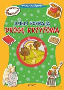 Dzieci poznają drogę krzyżową - Barbara Baffetti