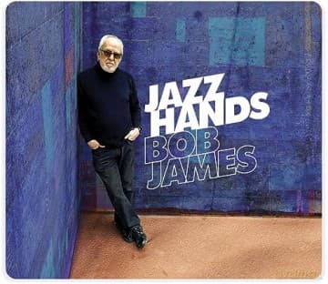 Bob James: Jazz Hands