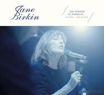 Jane Birkin: Oh! Pardon Tu Dormais - Live