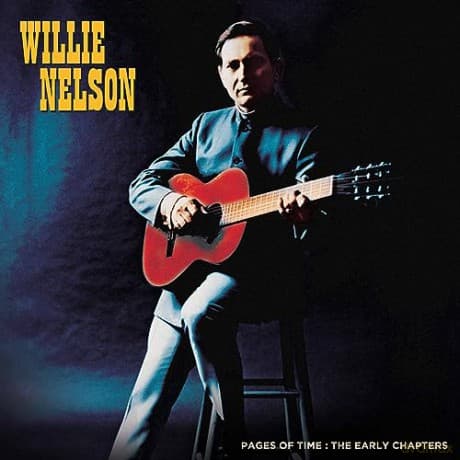 Willie Nelson: Pages Of Time: The Early Chapters