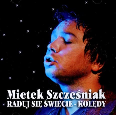 Mietek Szcześniak: Raduj Się Świecie - Kolędy