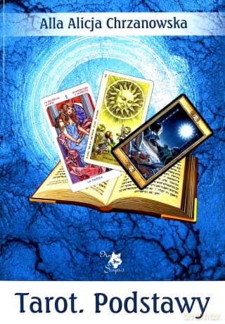 Tarot. Podstawy - Alla Alicja Chrzanowska