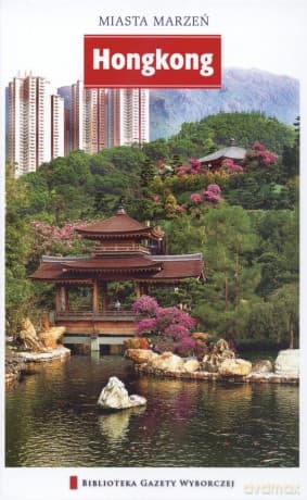Miasta Marzeń: Hong Kong