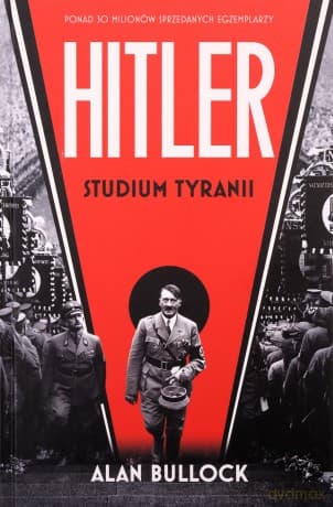 Hitler. Studium tyranii - Alan Bullock