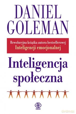 Inteligencja społeczna. - Daniel Goleman