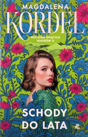 Schody do lata. Przystań śpiących wiatrów (Tom 2) - Magdalena Kordel