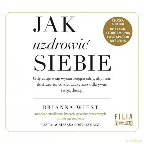 Jak uzdrowić siebie - Brianna Wiest