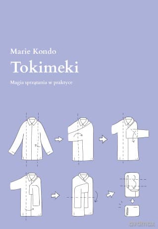 Tokimeki. Magia sprzątania w praktyce - Marie Kondo