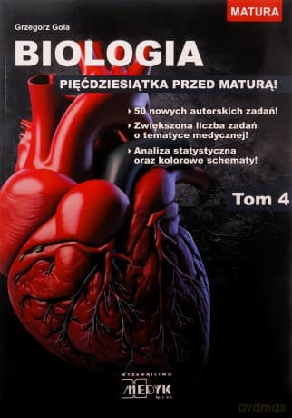 Biologia - pięćdziesiątka przed maturą (Tom 4) - Grzegorz Gola
