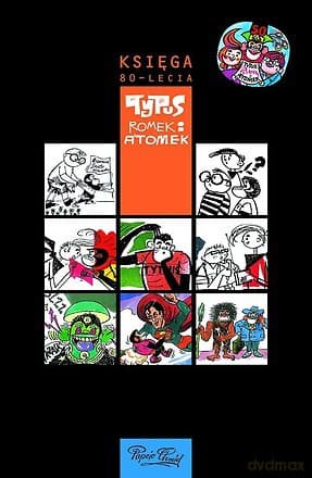 Klasyka Polskiego Komiksu: Tytus, Romek i A`Tomek - Księga 80-lecia