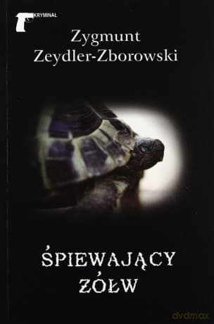 piewający Żółw - Zygmunt Zeydler-Zborowski