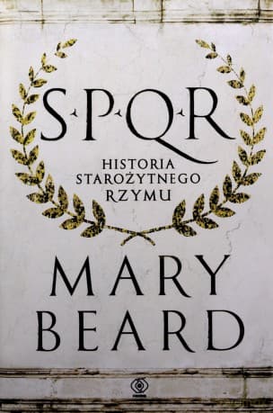 SPQR. Historia starożytnego Rzymu - Mary Beard