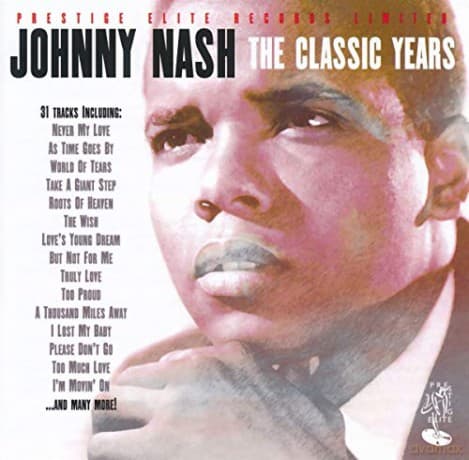 Johnny Nash: The Classic Years