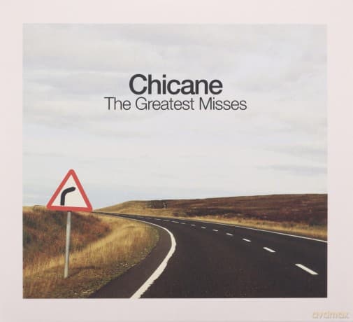 Chicane: The Greatest Misses