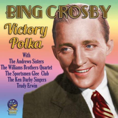 Bing Crosby: Victory Polka