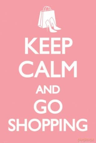 Keep Calm Go Shopping