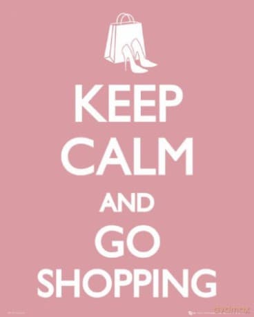Keep Calm Go Shopping
